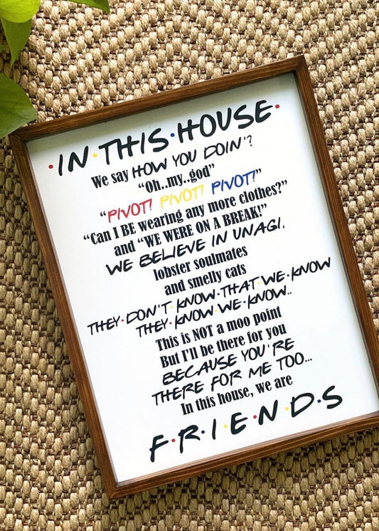 In this house FRIENDS Frame - Decor By The Way