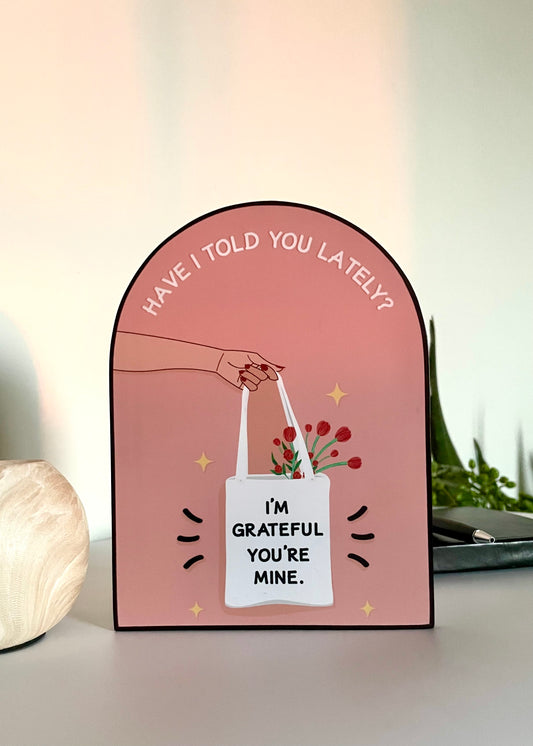 I’m Grafteful you are mine arch - Decor By The Way